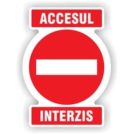 Semn Indicator Acces interzis, PVC, 30 x20 cm