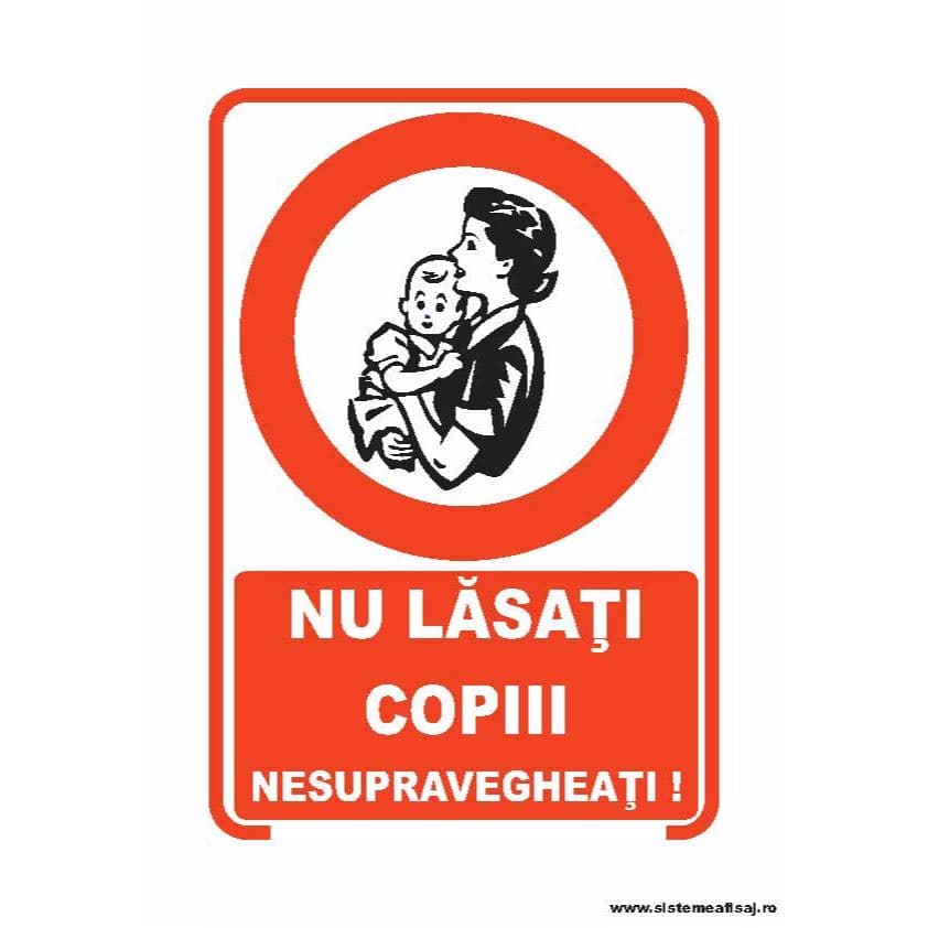 Semn Indicator Nu Lasati Copiii Nesupravegheati